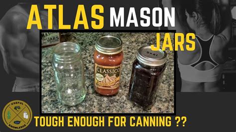 Classico ATLAS Mason Jars Re-Use for Canning  Useful Knowledge