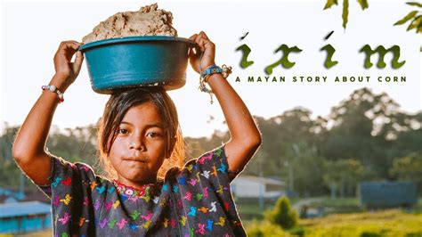 Ixim A Mayan Story About Corn  Short Film